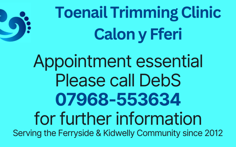 Toenail Trimming Clinic Calon y Fferi Appointment essential Please call DebS for further information